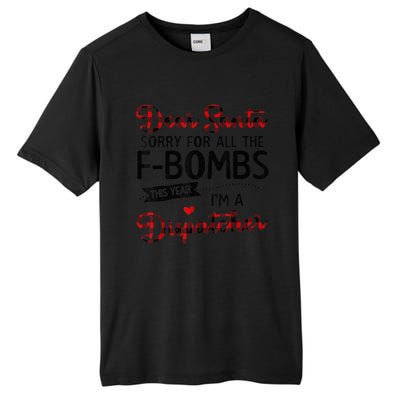 Dear Santa Sorry For All The F-bombs I'm A Dispatcher Plaid Tall Fusion ChromaSoft Performance T-Shirt