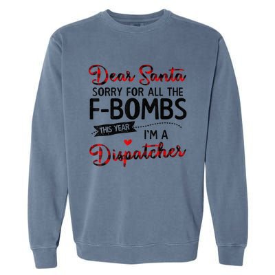 Dear Santa Sorry For All The F-bombs I'm A Dispatcher Plaid Garment-Dyed Sweatshirt