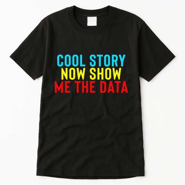 Data Science Statistics Analyst Finance Researchers Engineer Tall T-Shirt