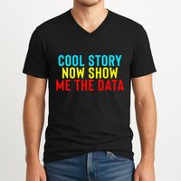 Data Science Statistics Analyst Finance Researchers Engineer V-Neck T-Shirt