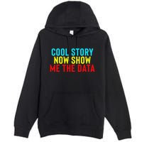 Data Science Statistics Analyst Finance Researchers Engineer Premium Pullover Hoodie