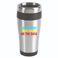 Data Science Statistics Analyst Finance Researchers Engineer 16oz Travel Tumbler