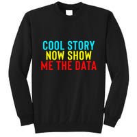 Data Science Statistics Analyst Finance Researchers Engineer Tall Sweatshirt
