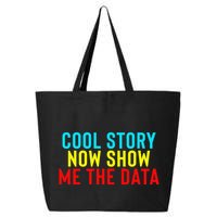 Data Science Statistics Analyst Finance Researchers Engineer 25L Jumbo Tote