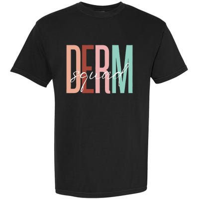 Dermatology Squad Sweatshirt For Dermatologists Dermatology Skincare Garment-Dyed Heavyweight T-Shirt