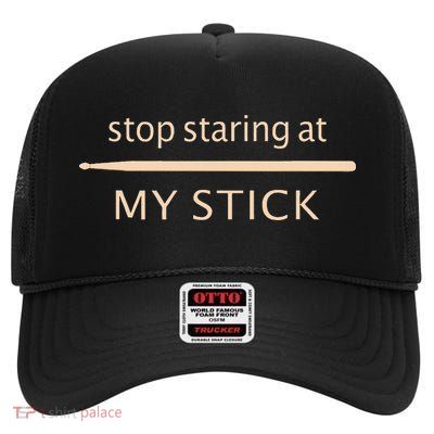 Drumming Stop Staring At My Stick Drummer High Crown Mesh Back Trucker Hat