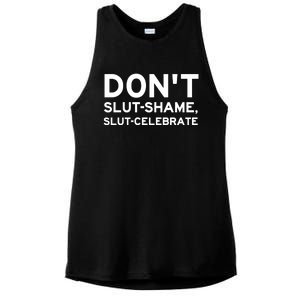 Don't Slut Shame, Slut Celebrate Funny Humor Ladies PosiCharge Tri-Blend Wicking Tank