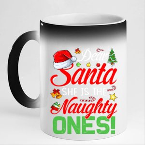 Dear Santa She Is The Naughty One Matching Couples Christmas Cool Gift 11oz Black Color Changing Mug