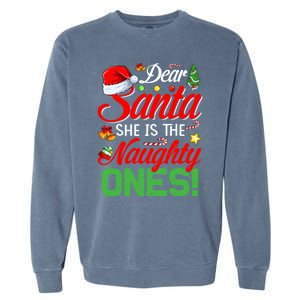 Dear Santa She Is The Naughty One Matching Couples Christmas Cool Gift Garment-Dyed Sweatshirt