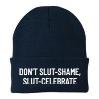 Don't Slut Shame, Slut Celebrate Funny Humor Knit Cap Winter Beanie