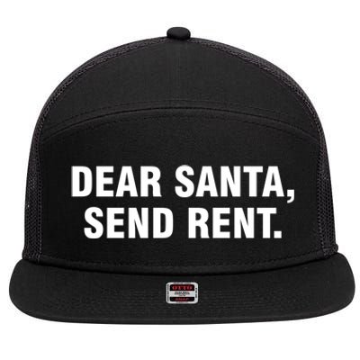 Dear Santa Send Rent Funny Gift 7 Panel Mesh Trucker Snapback Hat