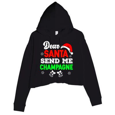 Dear Santa Send Champagne Ing Cute Christmas Xmas Funny Gift Crop Fleece Hoodie