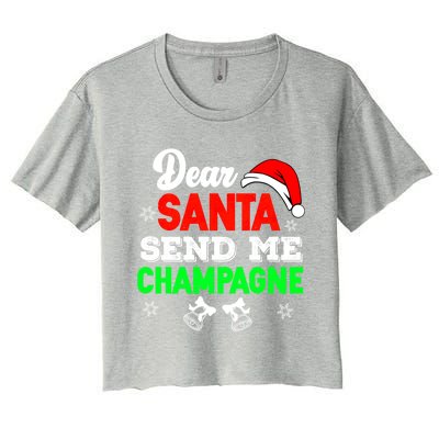 Dear Santa Send Champagne Ing Cute Christmas Xmas Funny Gift Women's Crop Top Tee