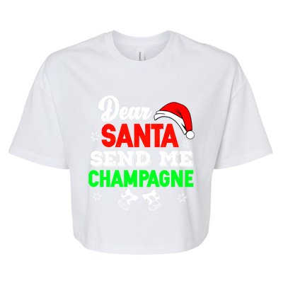 Dear Santa Send Champagne Ing Cute Christmas Xmas Funny Gift Bella+Canvas Jersey Crop Tee