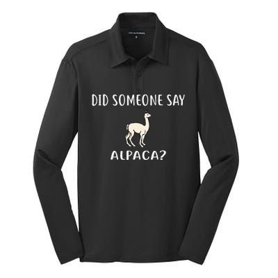 Did Someone Say Alpaca Funny Alpacas Silk Touch Performance Long Sleeve Polo