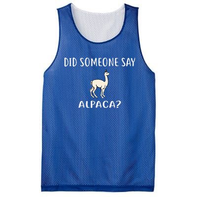 Did Someone Say Alpaca Funny Alpacas Mesh Reversible Basketball Jersey Tank