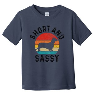 Dachshund Short & Sassy Wiener Dog Doxie Mom Funny Cute Gift Toddler T-Shirt