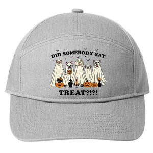 Did Somebody Say Treat Ghost Dogs Lovers Halloween Costume 7-Panel Snapback Hat