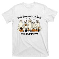 Did Somebody Say Treat Ghost Dogs Lovers Halloween Costume T-Shirt