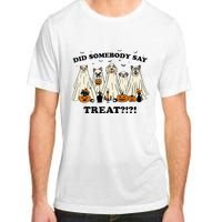 Did Somebody Say Treat Ghost Dogs Lovers Halloween Costume Adult ChromaSoft Performance T-Shirt