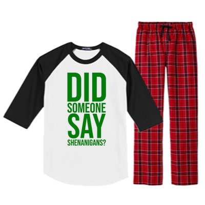 Did Someone Say Shenanigans Funny St Patricks Day Raglan Sleeve Pajama Set