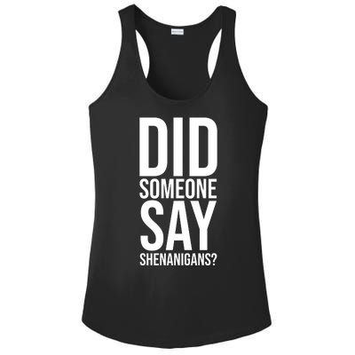 Did Someone Say Shenanigans Funny St Patricks Day Ladies PosiCharge Competitor Racerback Tank