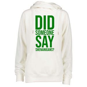 Did Someone Say Shenanigans Funny St Patricks Day Womens Funnel Neck Pullover Hood