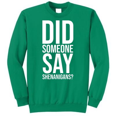 Did Someone Say Shenanigans Funny St Patricks Day Sweatshirt