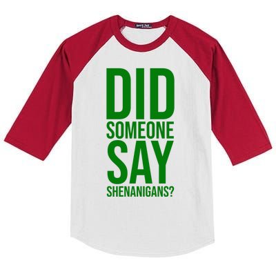 Did Someone Say Shenanigans Funny St Patricks Day Kids Colorblock Raglan Jersey