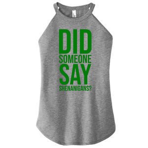 Did Someone Say Shenanigans Funny St Patricks Day Women's Perfect Tri Rocker Tank