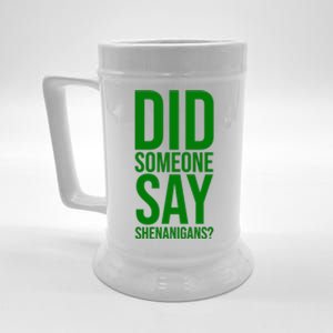 Did Someone Say Shenanigans Funny St Patricks Day Beer Stein