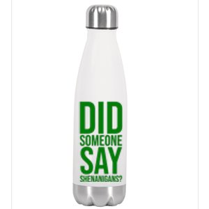 Did Someone Say Shenanigans Funny St Patricks Day Stainless Steel Insulated Water Bottle