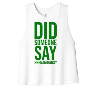 Did Someone Say Shenanigans Funny St Patricks Day Women's Racerback Cropped Tank