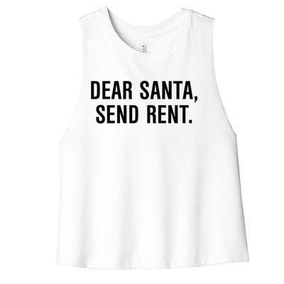 Dear Santa Send Rent Gift Women's Racerback Cropped Tank