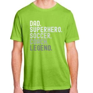 Dad Superhero Soccer Coach Legend Soccer FatherS Day Great Gift Adult ChromaSoft Performance T-Shirt