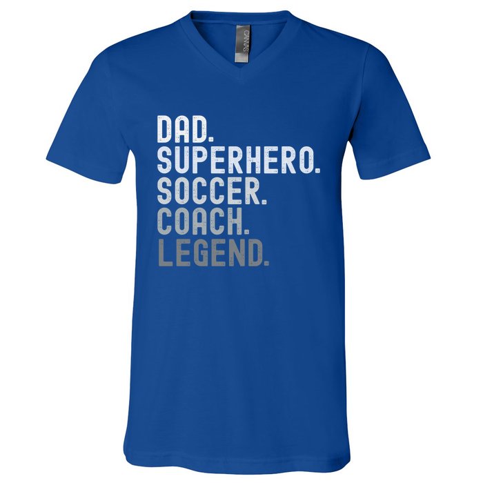 Dad Superhero Soccer Coach Legend Soccer FatherS Day Great Gift V-Neck T-Shirt