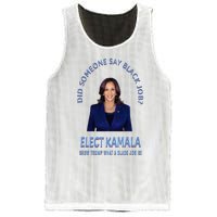 Did Someone Say Black Job Elect Kamala 2024 Mesh Reversible Basketball Jersey Tank