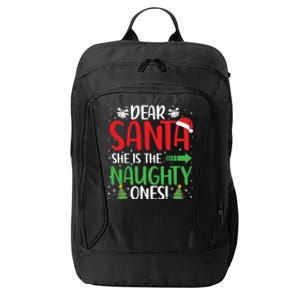 Dear Santa She Is The Naughty One Matching Couple Cool Gift City Backpack