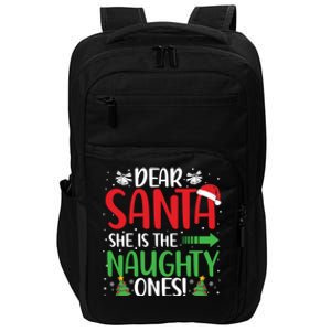 Dear Santa She Is The Naughty One Matching Couple Cool Gift Impact Tech Backpack