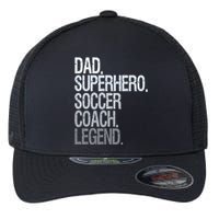 Dad Superhero Soccer Coach Legend Flexfit Unipanel Trucker Cap