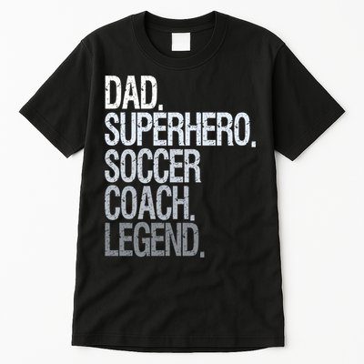 Dad Superhero Soccer Coach Legend Tall T-Shirt