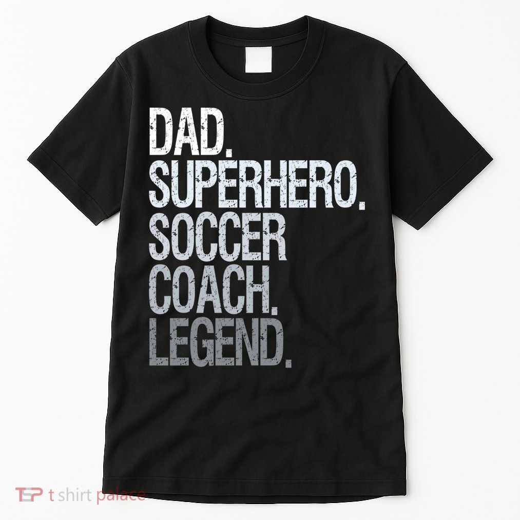 Dad Superhero Soccer Coach Legend Tall T-Shirt