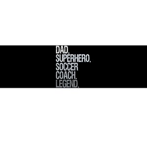 Dad Superhero Soccer Coach Legend Bumper Sticker