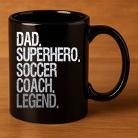 Dad Superhero Soccer Coach Legend 11oz C Handle Ceramic Mug