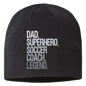 Dad Superhero Soccer Coach Legend Sustainable Beanie