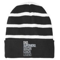 Dad Superhero Soccer Coach Legend Striped Beanie with Solid Band