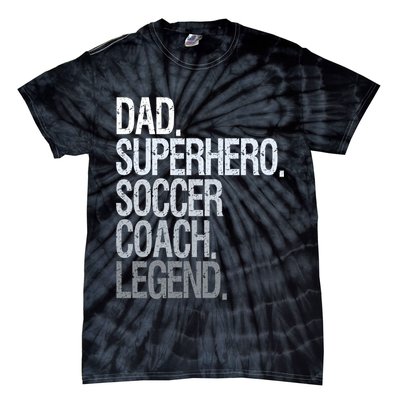 Dad Superhero Soccer Coach Legend Tie-Dye T-Shirt