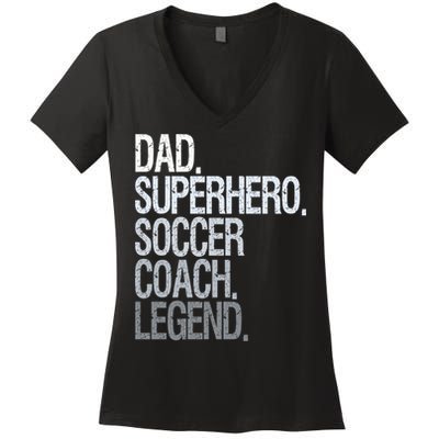 Dad Superhero Soccer Coach Legend Women's V-Neck T-Shirt