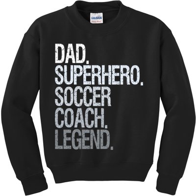 Dad Superhero Soccer Coach Legend Kids Sweatshirt