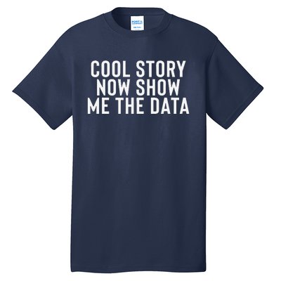 Data Science Statistics Analyst Finance Researchers Engineer Tall T-Shirt